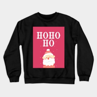 ho ho ho Crewneck Sweatshirt